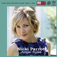 ニッキ・パロット「 エンジェル・アイズ」