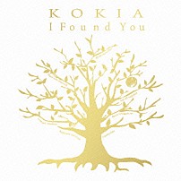 ＫＯＫＩＡ 「Ｉ　Ｆｏｕｎｄ　Ｙｏｕ」