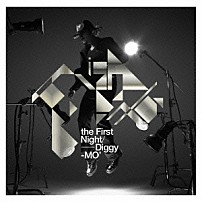 Ｄｉｇｇｙ－ＭＯ’ 「ｔｈｅ　Ｆｉｒｓｔ　Ｎｉｇｈｔ」