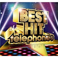ｔｈｅ　ｔｅｌｅｐｈｏｎｅｓ 「ＢＥＳＴ　ＨＩＴ　ｔｈｅ　ｔｅｌｅｐｈｏｎｅｓ」