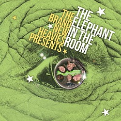 ザ・ブラン・ニュー・ヘヴィーズ「ザ・ブラン・ニュー・ヘヴィーズ・プレゼンツ・ジ・エレファント・イン・ザ・ルーム」