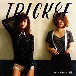 ＴＲＩＣＫ８ｆ「ｓｅｃｒｅｔ　ｏｆ　ｓｍｉｌｅ」