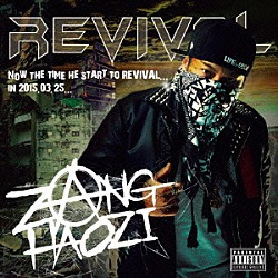 ＺＡＮＧ　ＨＡＯＺＩ「ＲＥＶＩＶＡＬ」
