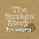 Ｋｉｍ－Ｗｏｏｙｏｎｇ「Ｔｈｅ　Ｓｔｒａｉｇｈｔ　Ｓｔｏｒｙ」