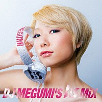 ＢｉＳ「 ＤＪ　ＭＥＧＵＭＩ’Ｓ　ＢｉＳ　ＭｉＸ」