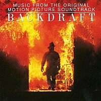 ハンス・ジマー「 バックドラフト　オリジナル・サウンドトラック」