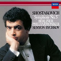 セミョーン・ビシュコフ「 ショスタコーヴィチ：交響曲第５番」