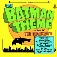 マーケッツ「 バットマンのテーマ」