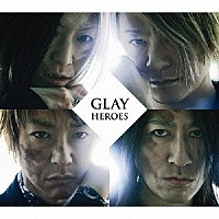ＧＬＡＹ「 ＨＥＲＯＥＳ／微熱Ａｇｉｒｌサマー／つづれ織り～ｓｏ　ｆａｒ　ａｎｄ　ｙｅｔ　ｓｏ　ｃｌｏｓｅ～」