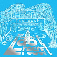 ＬＡＳＴＧＡＳＰ「 ｔｈｅ　Ｌａｓｔ　ｒｅｓｏｒｔ」