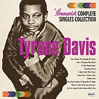 タイロン・デイヴィス「 ブランズウィック・コンプリート・シングル・コレクション」