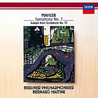 ベルナルト・ハイティンク「 マーラー：交響曲第７番≪夜の歌≫・第１０番」