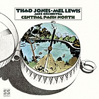サド・ジョーンズ＝メル・ルイス・オーケストラ「 セントラル・パーク・ノース」