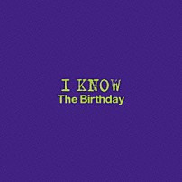 Ｔｈｅ　Ｂｉｒｔｈｄａｙ 「Ｉ　ＫＮＯＷ」