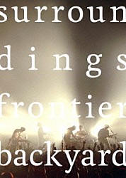 ＦＲＯＮＴＩＥＲ　ＢＡＣＫＹＡＲＤ「ｓｕｒｒｏｕｎｄｉｎｇｓ」