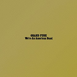 グランド・ファンク「アメリカン・バンド」