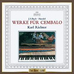 カール・リヒター「イタリア協奏曲～Ｊ．Ｓ．バッハ＆ヘンデル：チェンバロ名曲集」