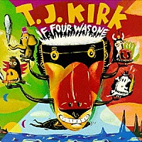 Ｔ．Ｊ．カーク「 イフ・フォー・ワズ・ワン」