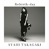 高垣彩陽「 Ｒｅｂｉｒｔｈ－ｄａｙ」