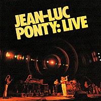 ジャン＝リュック・ポンティ「 ライヴ」