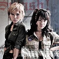 Ｓｐｌａｓｈ！「 Ｓｕｒｖｉｖｅ」