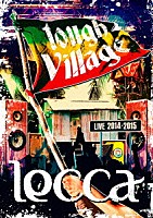 ｌｅｃｃａ「 ｌｅｃｃａ　ＬＩＶＥ　２０１４－２０１５　ｔｏｕｇｈ　Ｖｉｌｌａｇｅ」