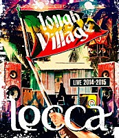 ｌｅｃｃａ「 ｌｅｃｃａ　ＬＩＶＥ　２０１４－２０１５　ｔｏｕｇｈ　Ｖｉｌｌａｇｅ」