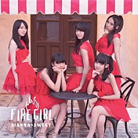 ディアナ★スウィート「 ＦＩＲＥ　ＧＩＲＬ」