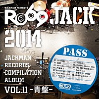 （Ｖ．Ａ．）「 ＪＡＣＫＭＡＮ　ＲＥＣＯＲＤＳ　ＣＯＭＰＩＬＡＴＩＯＮ　ＡＬＢＵＭ　ｖｏｌ．１１－青盤－　ＲＯ６９ＪＡＣＫ　２０１４」