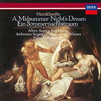 サー・ネヴィル・マリナー「 メンデルスゾーン：劇音楽≪真夏の夜の夢≫」