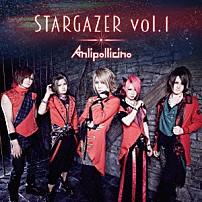 Ａｎｌｉ　Ｐｏｌｌｉｃｉｎｏ 「ＳＴＡＲＧＡＺＥＲ　ｖｏｌ．１」