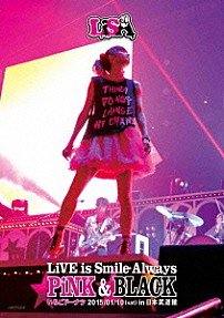 ＬｉＳＡ 「ＬｉＶＥ　ｉｓ　Ｓｍｉｌｅ　Ａｌｗａｙｓ　～ＰｉＮＫ＆ＢＬＡＣＫ～　ｉｎ　日本武道館　「いちごドーナツ」　２０１５／０１／１０（ｓａｔ）」