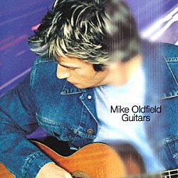マイク・オールドフィールド「ギターズ」