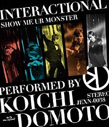 堂本光一「ＩＮＴＥＲＡＣＴＩＯＮＡＬ／ＳＨＯＷ　ＭＥ　ＵＲ　ＭＯＮＳＴＥＲ」