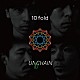ＵＮＣＨＡＩＮ「１０ｆｏｌｄ」