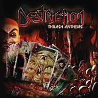 デストラクション「 スラッシュ・アンセムズ」