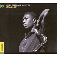 ジョン・コルトレーン「 バラッズ　＋７」