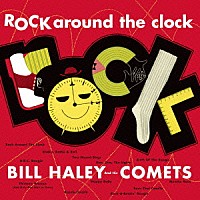 ビル・ヘイリーと彼のコメッツ「 ロック・アラウンド・ザ・クロック　＋３」