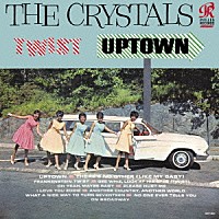 ザ・クリスタルズ「 ツイスト・アップタウン」