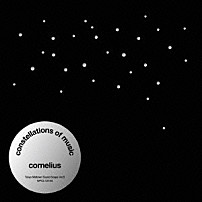 Ｃｏｒｎｅｌｉｕｓ 「Ｃｏｎｓｔｅｌｌａｔｉｏｎｓ　Ｏｆ　Ｍｕｓｉｃ」