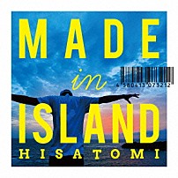 ヒサトミ 「ＭＡＤＥ　ＩＮ　ＩＳＬＡＮＤ」