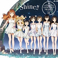 ＣＩＮＤＥＲＥＬＬＡ　ＰＲＯＪＥＣＴ 「ＴＨＥ　ＩＤＯＬＭ＠ＳＴＥＲ　ＣＩＮＤＥＲＥＬＬＡ　ＧＩＲＬＳ　ＡＮＩＭＡＴＩＯＮ　ＰＲＯＪＥＣＴ　２ｎｄ　Ｓｅａｓｏｎ　０１　Ｓｈｉｎｅ！！」