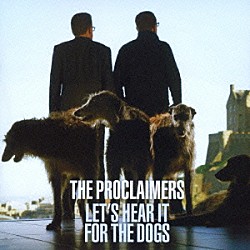 ザ・プロクレイマーズ「レッツ・ヒア・イット・フォー・ザ・ドッグス」