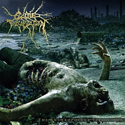 キャトル・ディキャピテイション「ジ・アンスロポシーン　エクスティンクション」