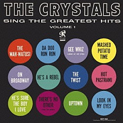 ザ・クリスタルズ「ザ・クリスタルズ・シング・ザ・グレイテスト・ヒッツ、ヴォリューム１」
