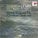 ジョージ・セル クリーヴランド管弦楽団「ドビュッシー：交響詩「海」　ラヴェル：「ダフニスとクロエ」第２組曲　他」