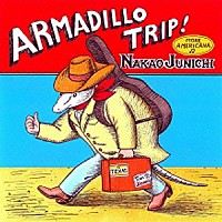 中尾淳乙「 Ａｒｍａｄｉｌｌｏ　Ｔｒｉｐ」