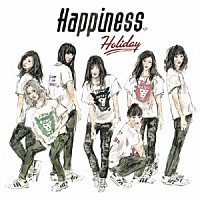 Ｈａｐｐｉｎｅｓｓ「 Ｈｏｌｉｄａｙ」