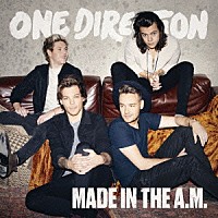 ワン・ダイレクション「 メイド・イン・ザ・Ａ．Ｍ．」