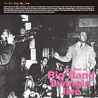 （Ｖ．Ａ．）「 ビッグ・バンド・スウィンギン・ジャイヴ・ベスト選」